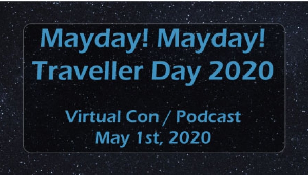 Mayday!  Mayday! Traveller Day 2020 Event
