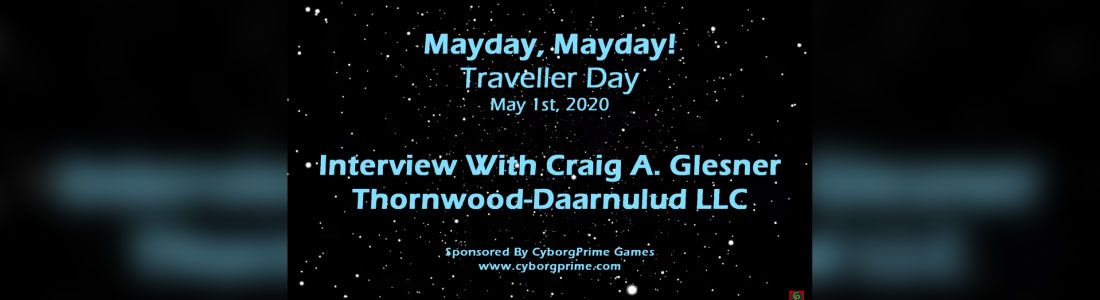 Mayday! Traveller RPG Day 2020 - Part 1 - Craig A Glesner