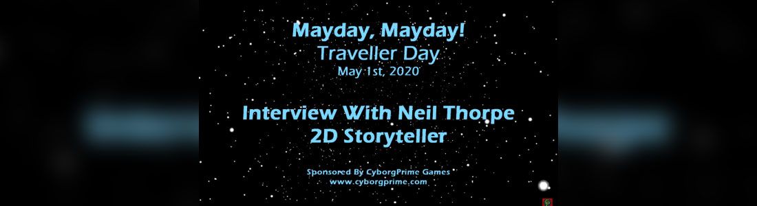 Mayday! Traveller RPG Day 2020 - Part 3 - Neil Thorpe
