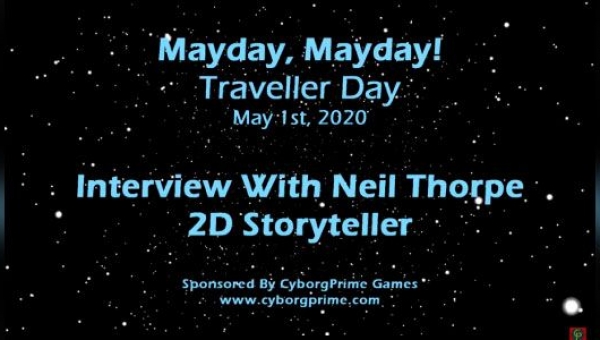 Mayday! Traveller RPG Day 2020 - Part 3 - Neil Thorpe
