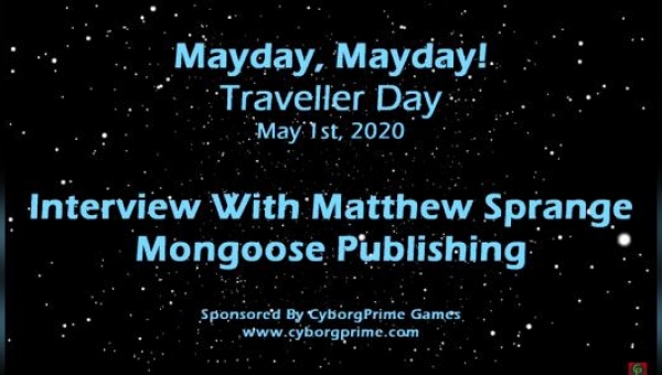 Mayday! Traveller RPG Day 2020 - Part 13 - Matthew Sprange