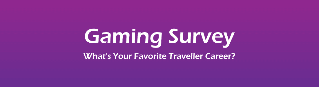 cyborgprime imageGaming Survey: Favorite Traveller Careers title