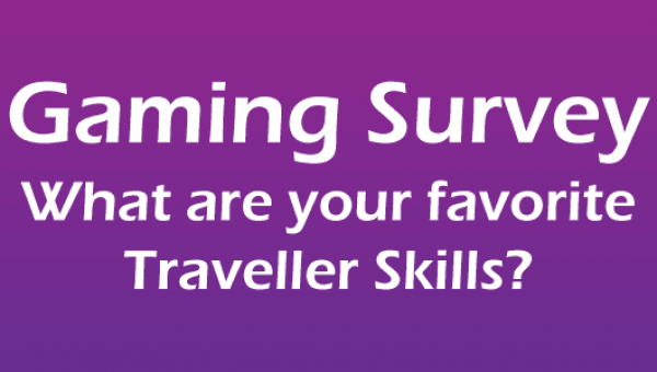 Gaming Survey: Favorite Traveller Skills