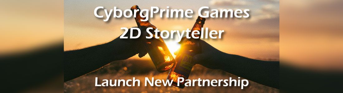 CyborgPrime Games And 2D Storyteller Launch New Partnership