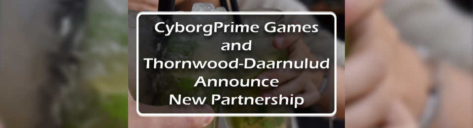 CyborgPrime And Thornwood-Daarnulud Form Partnership