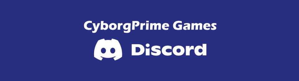 CyborgPrime Games on Discord