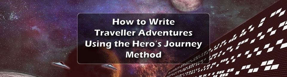 Writing Traveller Adventures Using the Hero's Journey Method -title