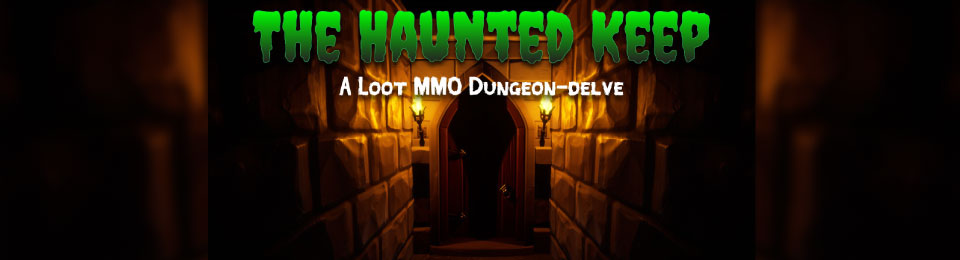 Loot MMO Game Jam: The Haunted Keep
