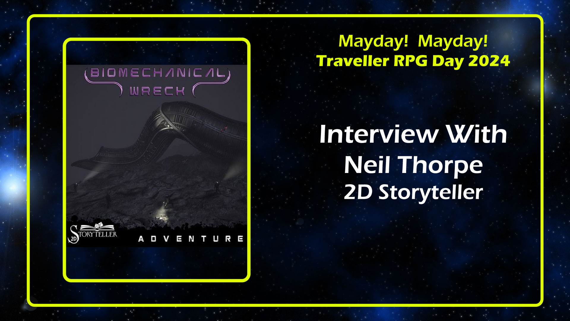 Neil Thorpe of 2D Storyteller Interview Traveller Mayday 2024 Traveller Mayday 2024 banner