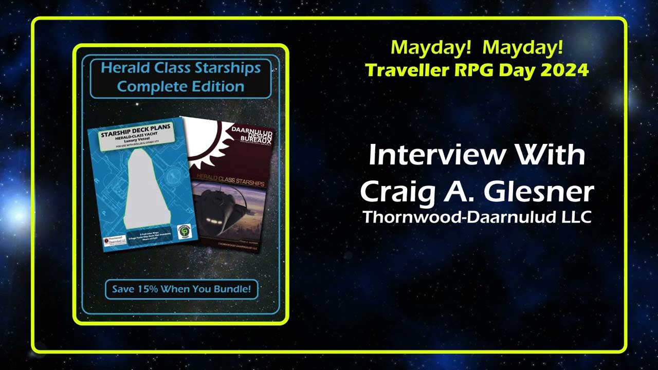Craig A Glesner Thornwood-Daarnulud LLC Interview Traveller Mayday 2024 banner