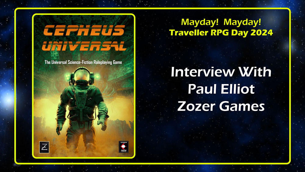 Paul Elliot Zozer Games Interview Traveller RPG Mayday 2024 banner