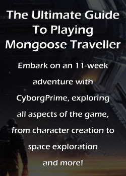 The Ultimate Guide to Playing Mongoose Traveller RPG