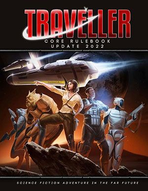 Traveller Core Rulebook Update 2022 - Mongoose Publishing